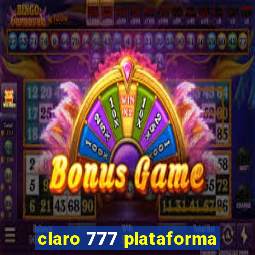 claro 777 plataforma